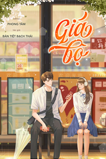 Giả Bộ - Bán Tiệt Bạch Thái FULL